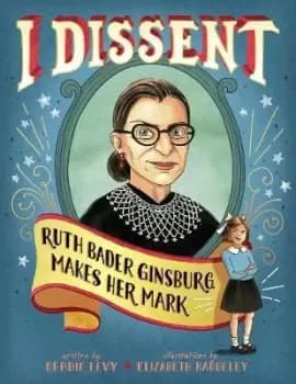 Image of I Dissent by Debbie Levy