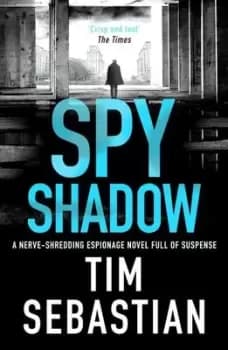 Image of Spy shadow - Tim Sebastian - Paperback - Used