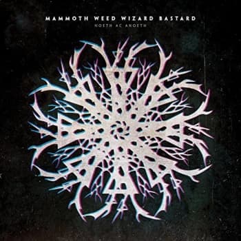Image of Mammoth Weed Wizard Bastard - Noeth Ac Anoeth CD