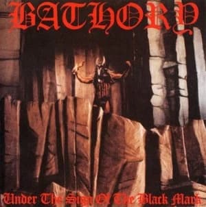 Image of Under the Sign of the Black Mark by Bathory Vinyl Album