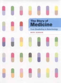 Image of The Story of Medicine by Mary Dobson Hardback