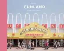 Image of Funland : A Journey Through the British Seaside