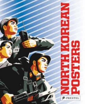 Image of North Korean Posters by David Heather and Koen De Ceuster Paperback