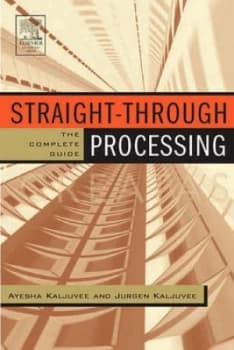 Image of Straight through Processing for Financial Services by Ayesha Khanna Book