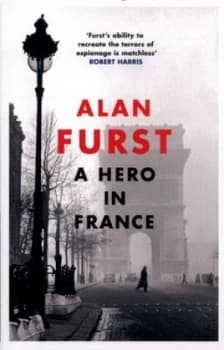 Image of A Hero in France by Alan Furst Book