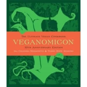 Image of Veganomicon, 10th Anniversary Edition : The Ultimate Vegan Cookbook