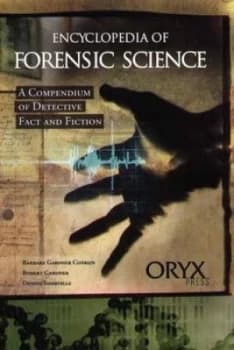 Image of Encyclopedia of Forensic Science by Barbara Gardner Conklin Hardback