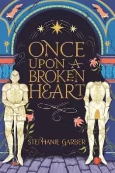 Image of Once Upon A Broken Heart by Stephanie Garber
