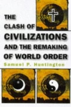 Image of The Clash of Civilizations and the Remaking of World Order by Samuel P Huntington Hardback