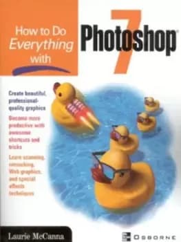 Image of How to do everything with Photoshop 7 by Laurie McCanna