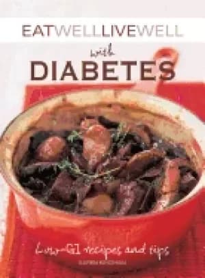 Image of eat well live well with diabetes low gi recipes and tips