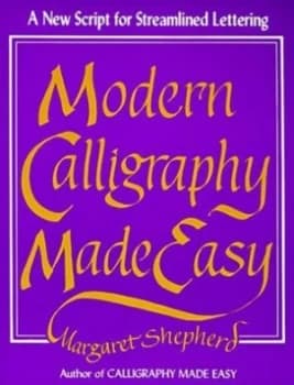 Image of Modern Calligraphy Made Easy by Margaret Shepherd Paperback