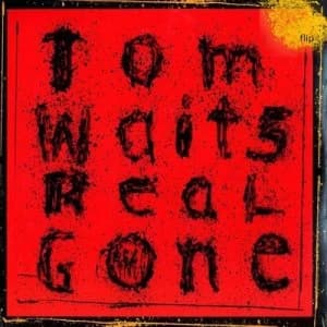 Image of Real Gone by Tom Waits CD Album