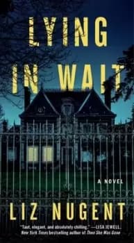 Image of Lying in Wait by Liz Nugent