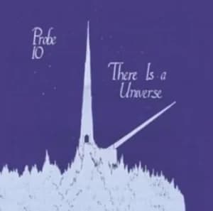 Image of There Is a Universe by Probe 10 Vinyl Album