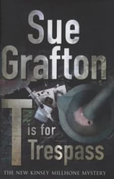 Image of T Is for Trespass by Sue Grafton Hardback