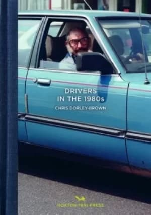 Image of Drivers in the 1980s by Chris Dorley-Brown