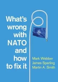 Image of What's Wrong with NATO and How to Fix it
