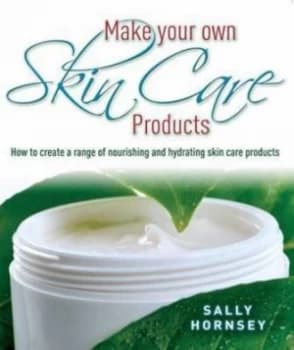 Image of Make Your Own Skincare Products by Sally Hornsey Paperback