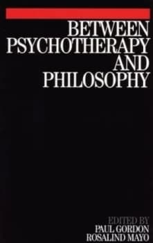 Image of Between Psychotherapy and Philosophy by Paul Gordon Book
