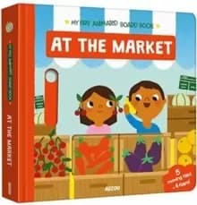 Image of At The Market : My First Animated Board Book