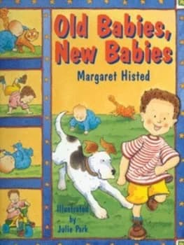 Image of Old Babies New Babies by Margaret Histed and Julie Park Hardback