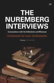 Image of The Nuremberg Interviews : Conversations with the Defendants and Witnesses