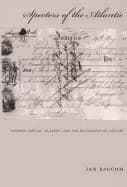 Image of specters of the atlantic finance capital slavery and the philosophy of his