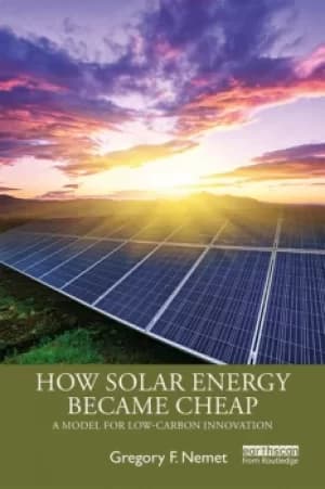 Image of How Solar Energy Became CheapA Model for Low-Carbon Innovation