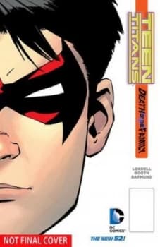 Image of Teen Titans. Volume 3 Death of the Family by Scott Lobdell Book