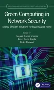 Image of Green Computing in Network Security : Energy Efficient Solutions for Business and Home