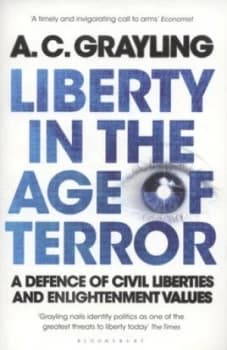 Image of Liberty in the Age of Terror by A C Grayling Paperback