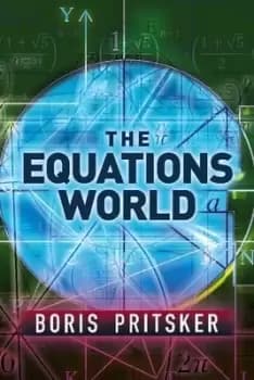 Image of The equations world by Boris Pritsker