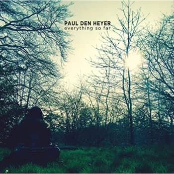 Image of Paul Den Heyer - Everything So Far Vinyl