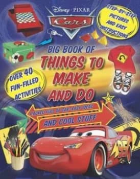 Image of Disney Pixar Cars Big Book of Things to Make and Do by Parragon Books Ltd Hardback