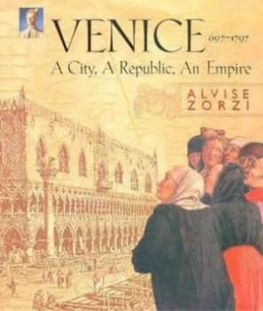 Image of Venice 697-1797 by Aluise Zorzi Hardback