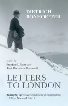 Image of Letters to London : Bonhoeffer'S Previously Unpublished Correspondence With Ernst Cromwell, 1935-36