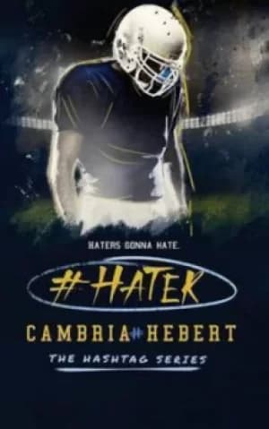 Image of #Hater by Cambria Hebert