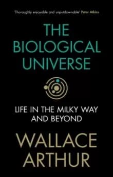 Image of The Biological Universe : Life in the Milky Way and Beyond