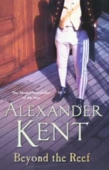 Image of Beyond the Reef by Alexander Kent Paperback