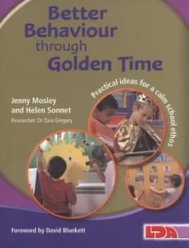 Image of Better Behaviour through Golden Time by Jenny Mosley and Helen Sonnet and Zara Gregory Book