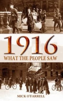 Image of 1916 by Mick Ofarrell Book
