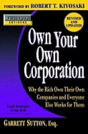Image of rich dads advisors own your own corporation why the rich own their own comp