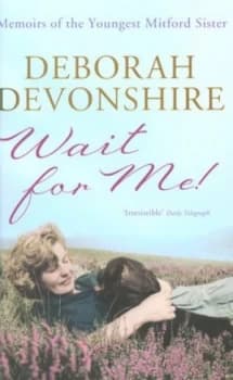 Image of Wait for Me by Deborah Devonshire Book