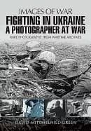 Image of fighting in ukraine a photographer at war