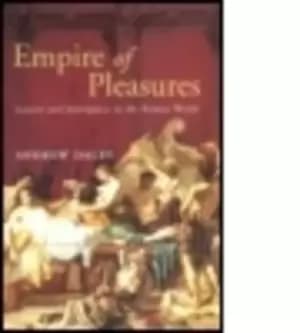 Image of Empire of pleasures by Andrew Dalby