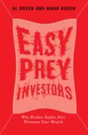 Image of easy prey investors why broken safety nets threaten your wealth
