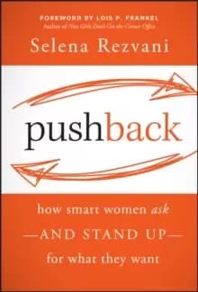 Image of Pushback: How Smart Women Ask--and Stand Up--for What They Want