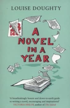 Image of A Novel in a Year by Louise Doughty Paperback