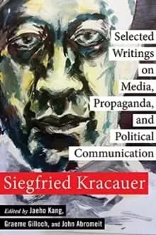 Image of Selected Writings on Media, Propaganda, and Political Communication